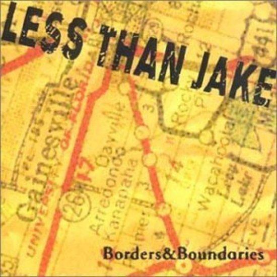 Less Than Jake - Borders & Boundaries +7 Bonustracks