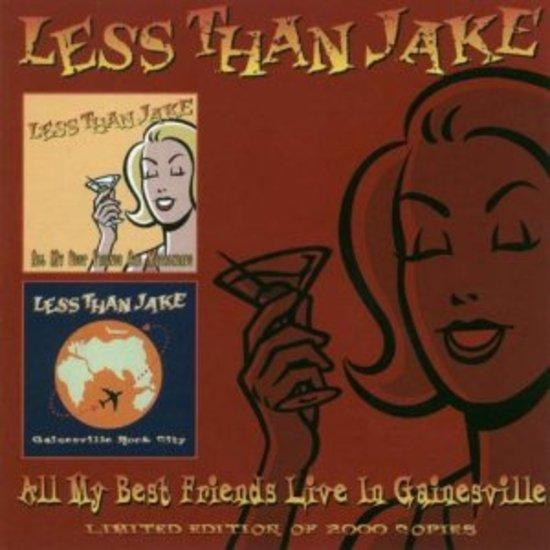 Less Than Jake - All My Best Friends Live In Gainesville