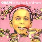 Grape - In the family of Dreams