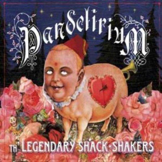 Legendary Shack Shakers - Pandelirium JELLO BIAFRA REVEREND HORTEN HEAT