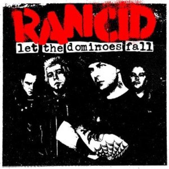 Rancid - Let The Dominoes Fall BAD RELIGION