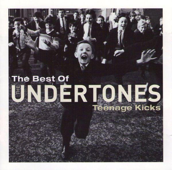 Undertones, The - The Best Of The Undertones - Teenage Kicks