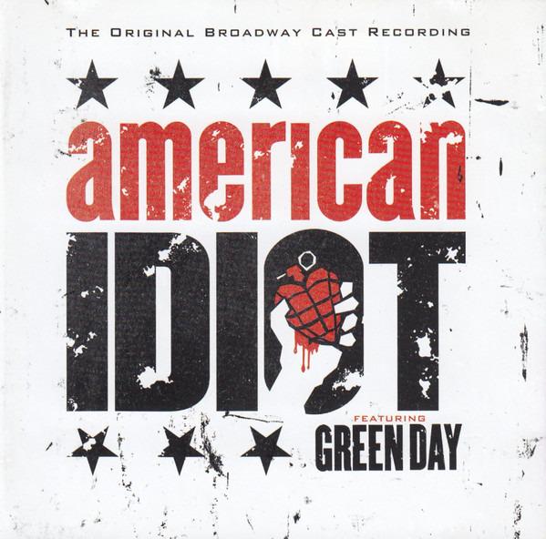 Green Day - Original Broadway Cast Recording American Idiot