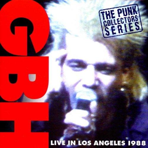 GBH - Live in Los Angeles