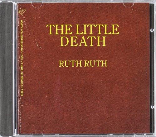 Ruth Ruth - The Little Death