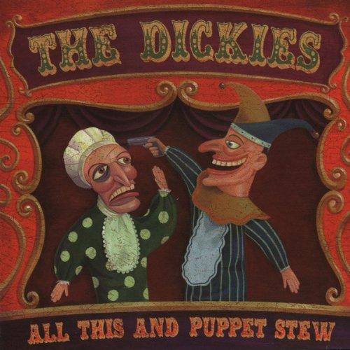 Dickies, the - All This and Puppet Stew