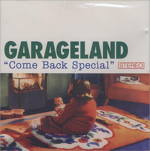 Garageland - Come Back Special EP