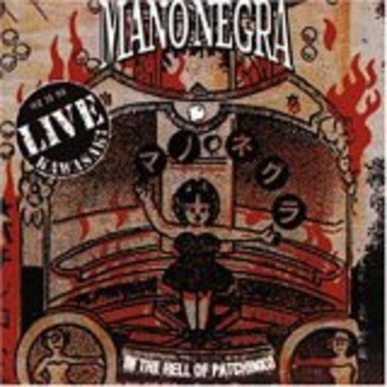 Mano Negra - The Hell Of Patchinko