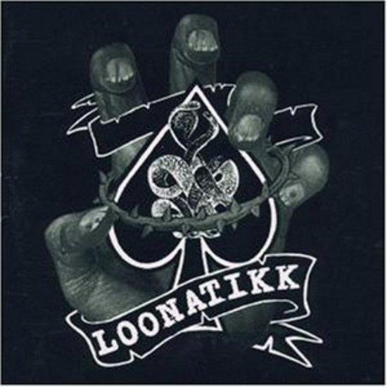 Loonatikk - Here come' the King!