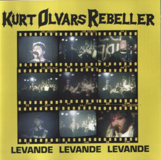 Kurt Olvars Rebeller - Levande Levande Levande