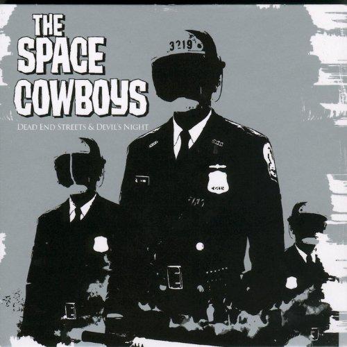 The Space Cowboys - Dead end streets and devil's night