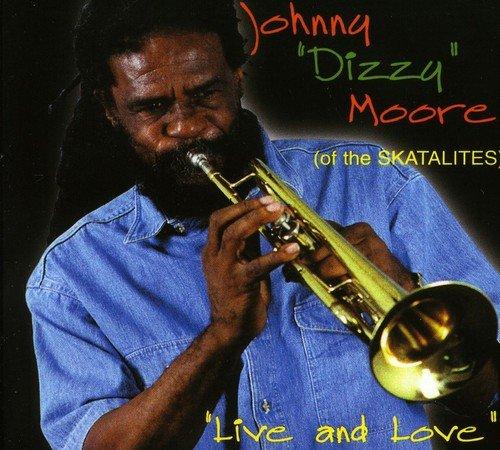 Moore, Johnny (Skatalites) - Live and Love