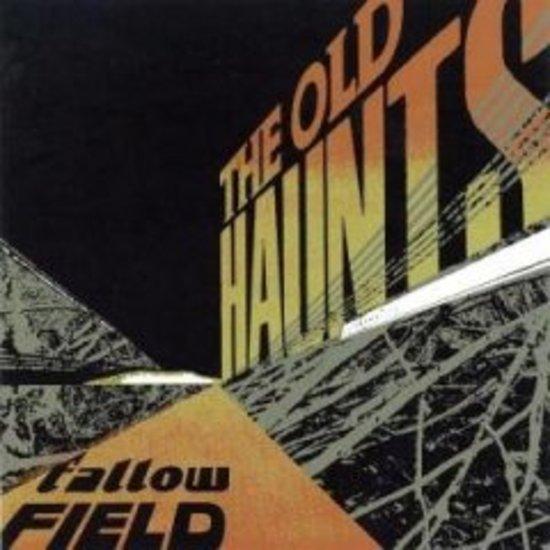 Old Haunts, The - Fallow Field