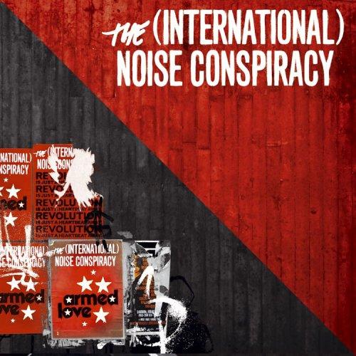 International Noise Conspiracy, The - Armed Love (12 tracks)