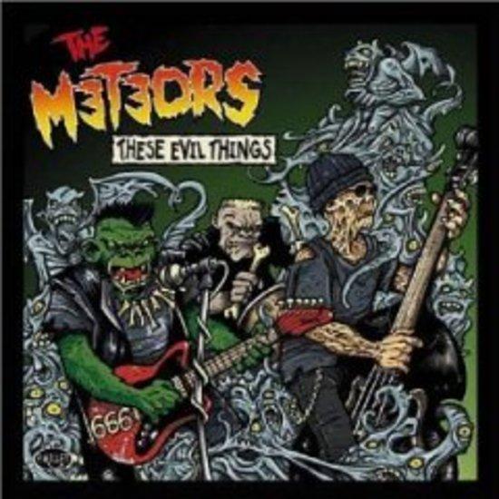 Meteors, The - These Evil Things