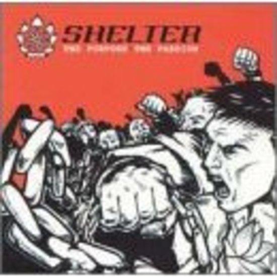 Shelter - The Purpose, the Passion