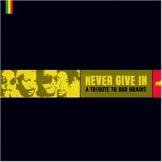 BAD BRAINS TRIBUTE - Never Give In MOBY ENTOMBED SKINLAB