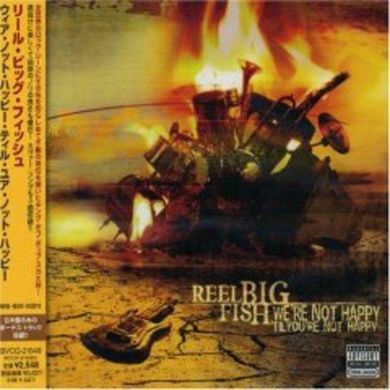 Reel Big Fish - We'Re Not Happy Til You're Happy Ltd. Edition +1 (Japan)