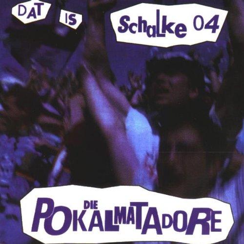 Pokalmatadore - Dat is Schalke 04