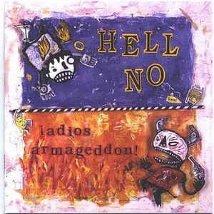 Hell No - Adios Armageddon