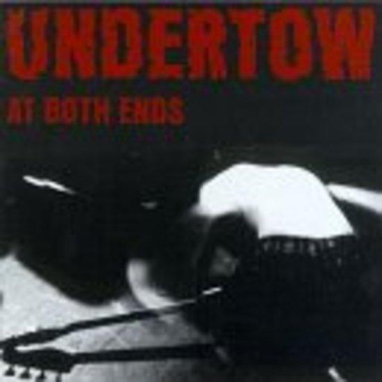 Undertow - At Both Ends