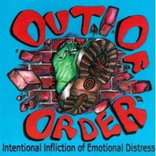 Out Of Order - Intentional Infliction of Emotional Distress