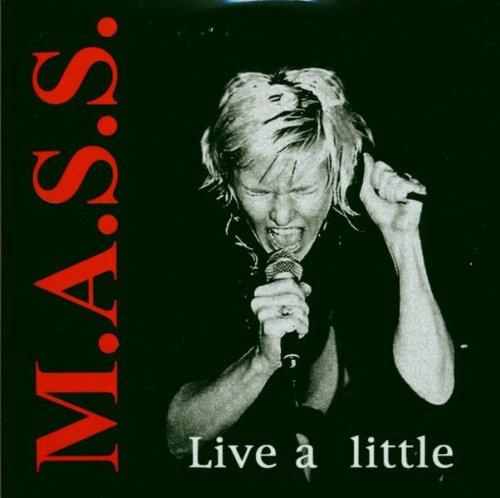 M.A.S.S. - Live a Little