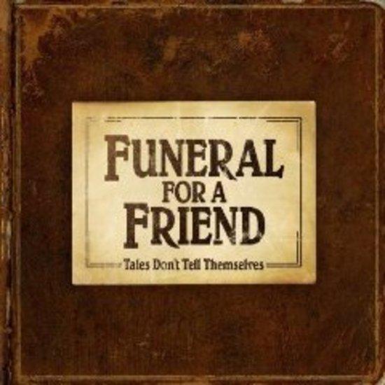 Funeral for a Friend - Tales don't tell themselves