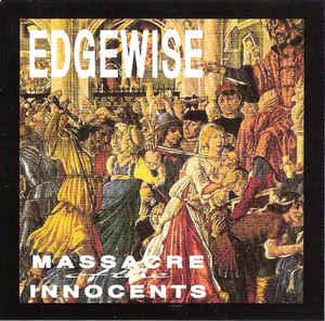 Edgewise - Massacre of the Innocents