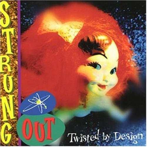 Strung Out - Twisted By Design