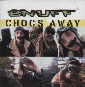 Snuff - Chocs Away