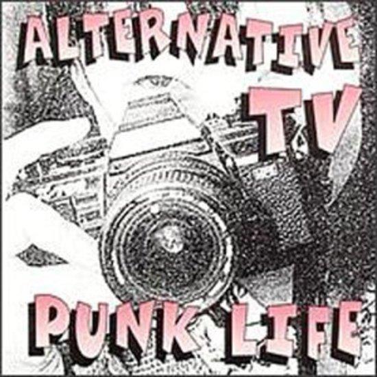 Alternative TV - Punk Life