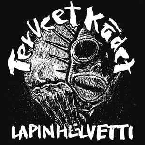 Terveet Kädet - Lapin Helvetti SVART RECORDS