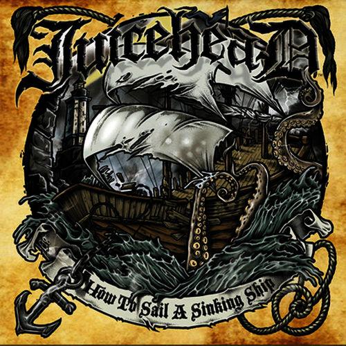 Juicehead - How to Sail a Sinking Ship +POSTER