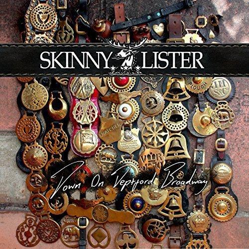 Skinny Lister - Down On Deptford Broadway