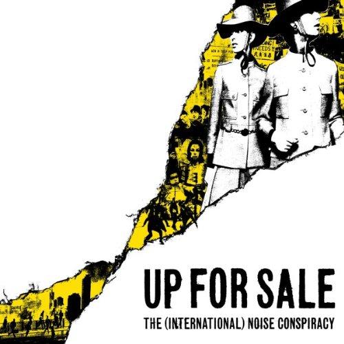 International Noise Conspiracy - Up For Sale