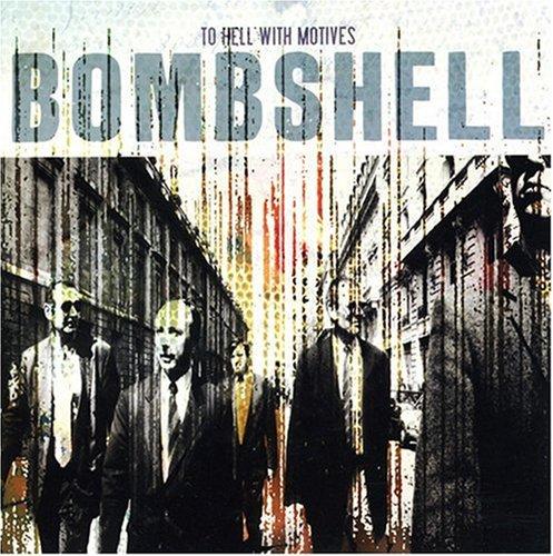 Bombshell - To Hell with Motives