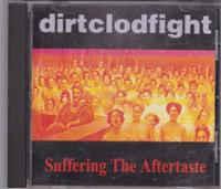 Dirtclodfight - Suffering the Aftertaste