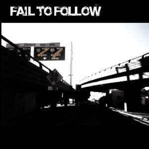 Fail to Follow - same