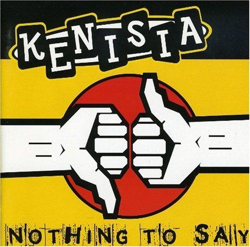 Kenisia - Nothing to Say