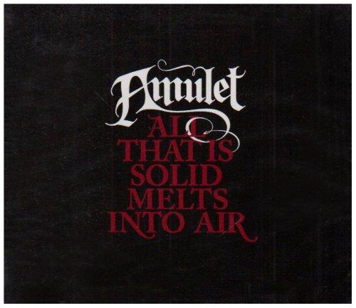 Amulet - All That Is Solid Melts Into Air