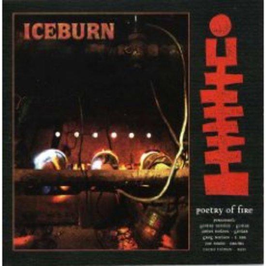 Iceburn - Poetry of Fire