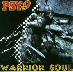 Psy-9 - Warrior Soul