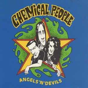 Chemical People - Angels 'n' Devils