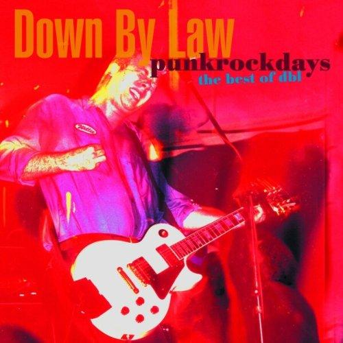 Down By Law - Punkrockdays OUTLETS PROCLAIMERS BIG COUNTRY