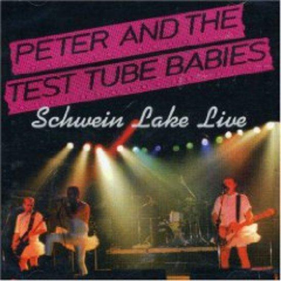 Peter & the Test Tube Babies - Schwein Lake Live