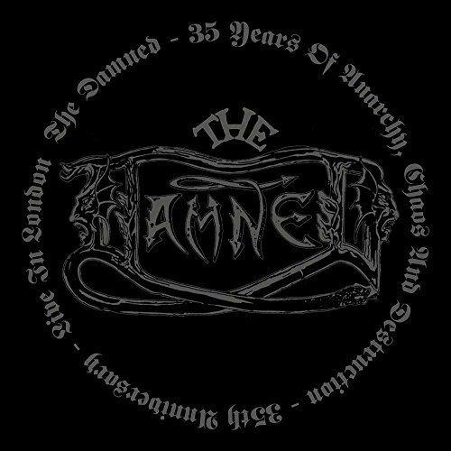 Damned, the - 35 Years of Anarchy Chaos and Destruction - 35th Anniversary - Live in London