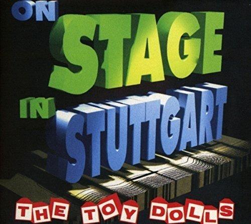 Toy Dolls, the - On Stage in Stuttgart