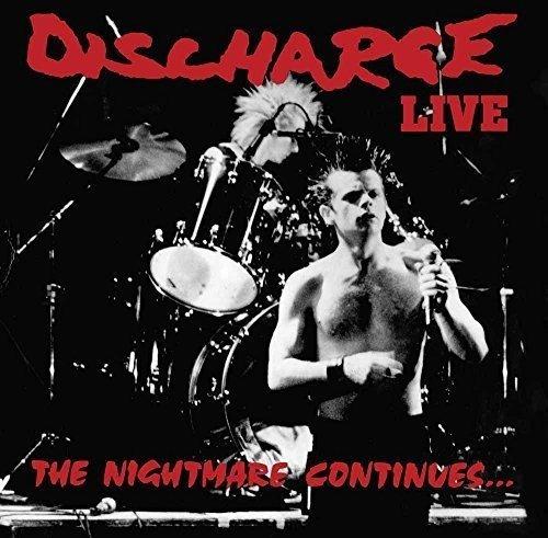 Discharge - The Nightmare Continues