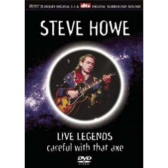 Howe, Steve - Live Legends Careful with that Axe